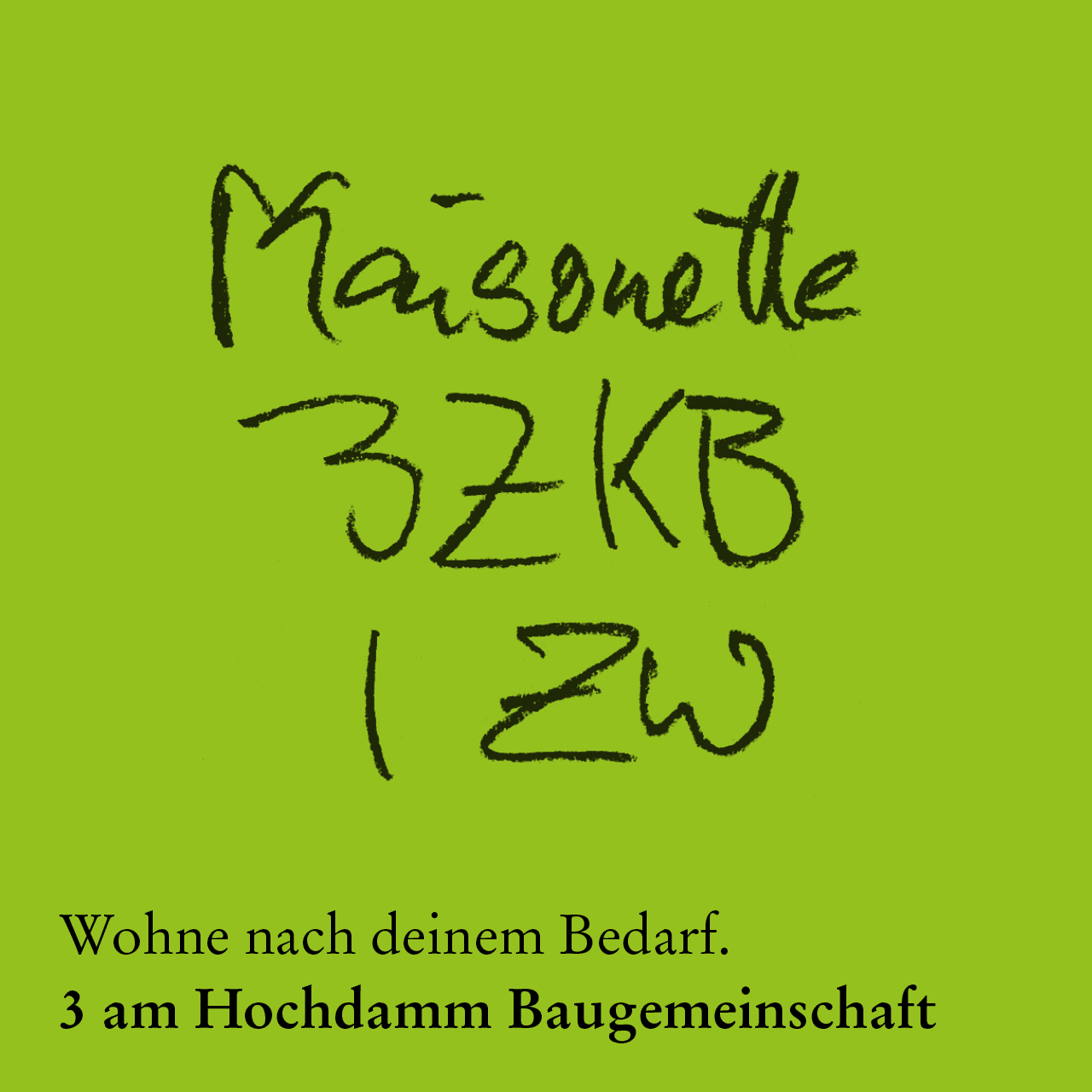 Eine Serie aus „Wortgemeinschaften“ für die Baugemeinschaft „3 am Hochdamm“ kommuniziert die Ausstattung der Wohnhäuser.